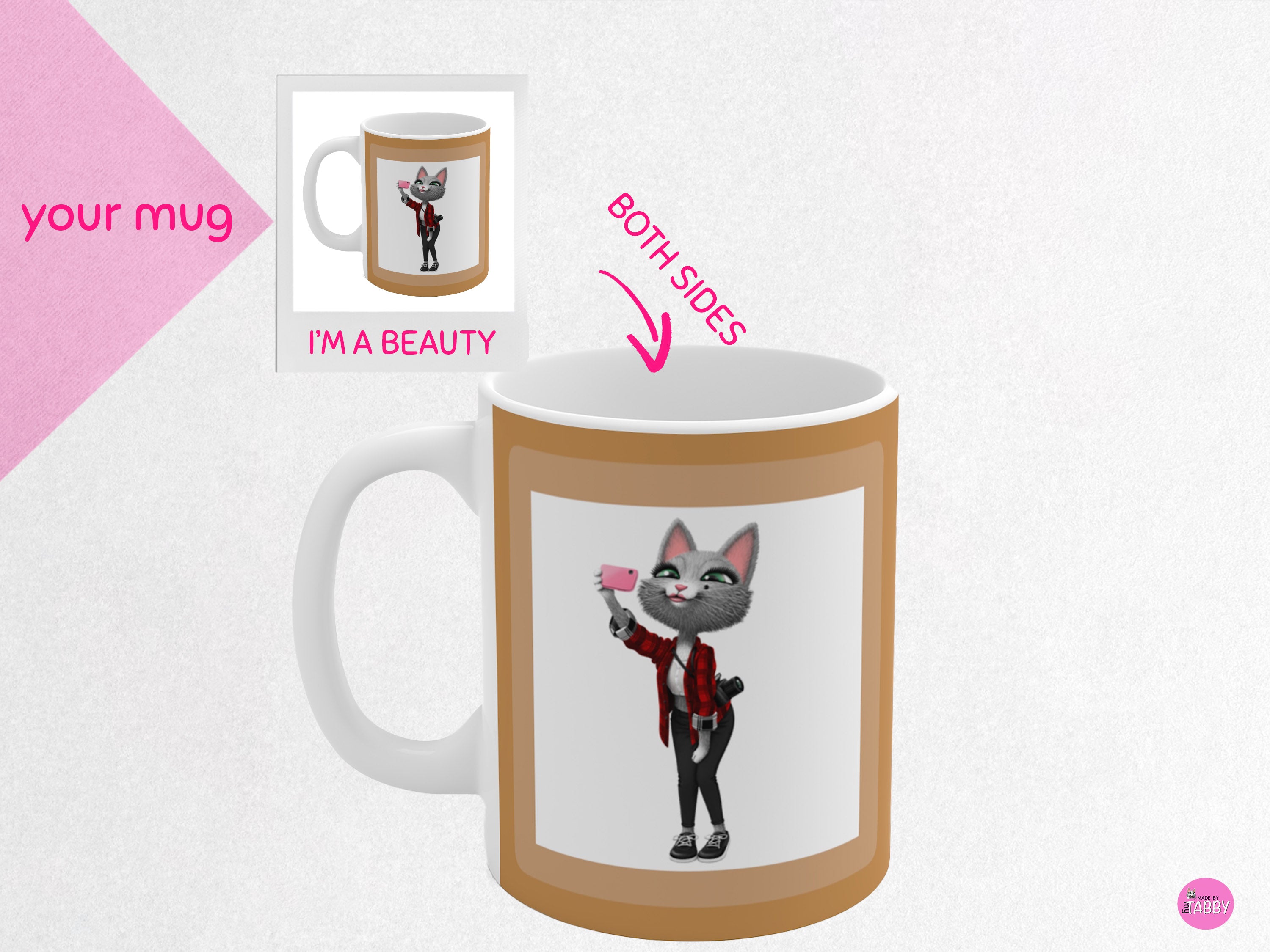 myTabby I'M A BEAUTY 11oz Coffee, Tea or Hot Chocolate Mug, CUSTOM text & background colour