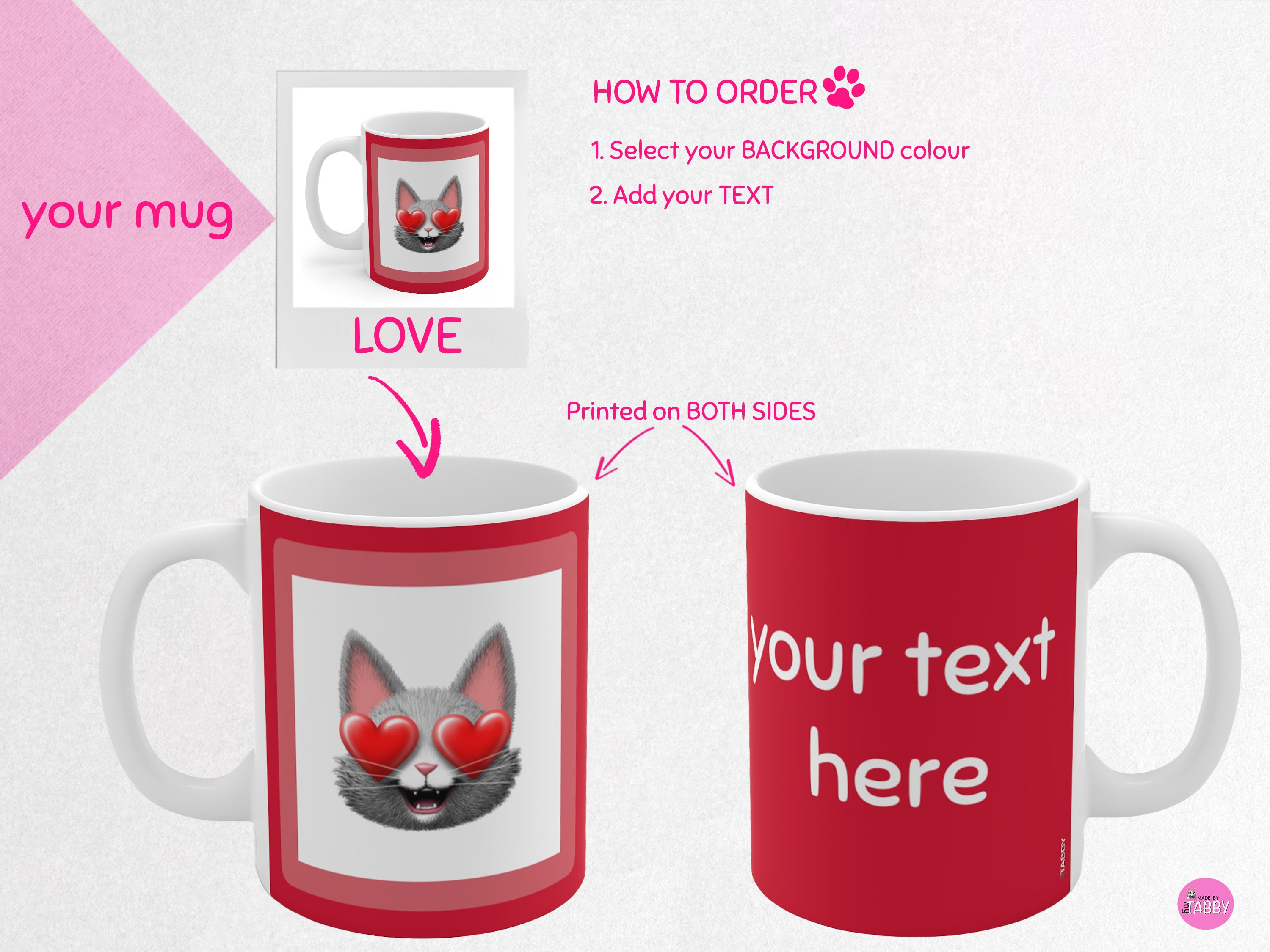 myTabby LOVE  11oz Coffee, Tea or Hot Chocolate Mug, CUSTOM text & background colour