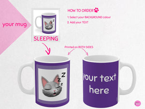 myTabby SLEEPING 11oz Coffee, Tea or Hot Chocolate Mug, CUSTOM text & background colour