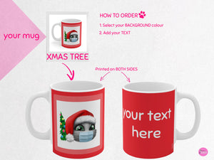 myTabby XMAS Face Mask & Tree  11oz Coffee, Tea or Hot Chocolate Mug, CUSTOM text & background colour