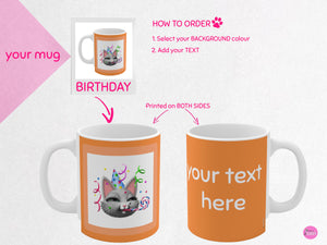 myTabby BIRTHDAY 11oz Coffee, Tea or Hot Chocolate Mug, CUSTOM text & background colour