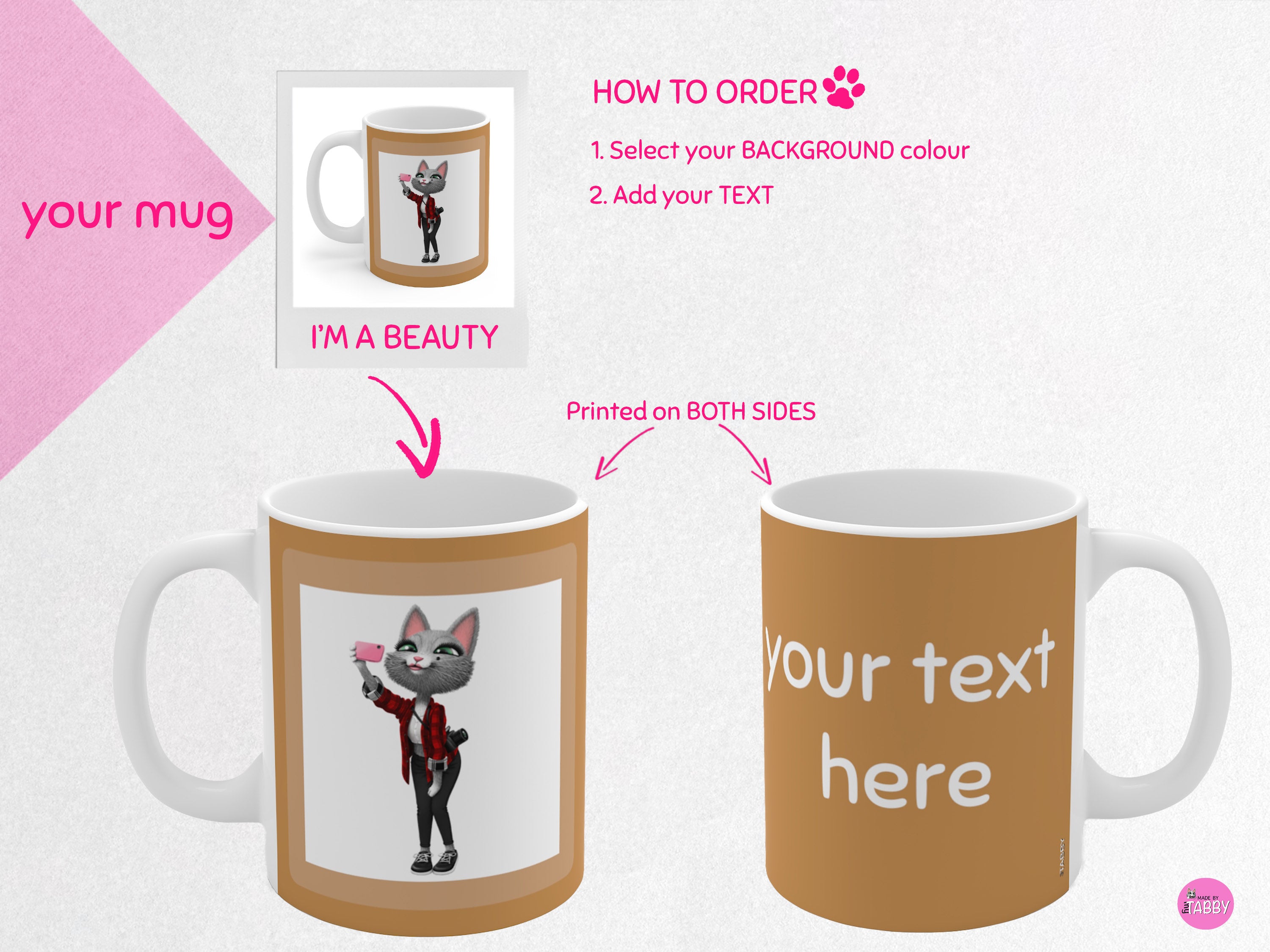 myTabby I'M A BEAUTY 11oz Coffee, Tea or Hot Chocolate Mug, CUSTOM text & background colour