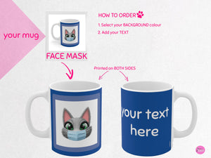 myTabby FACE MASK 11oz Coffee, Tea or Hot Chocolate Mug, CUSTOM text & background colour