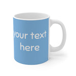 Load image into Gallery viewer, myTabby SAD 11oz Coffee, Tea or Hot Chocolate Mug, CUSTOM text &amp; background colour
