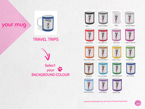 myTabby TRAVEL TRIPS 11oz Coffee, Tea or Hot Chocolate Mug, CUSTOM text & background colour